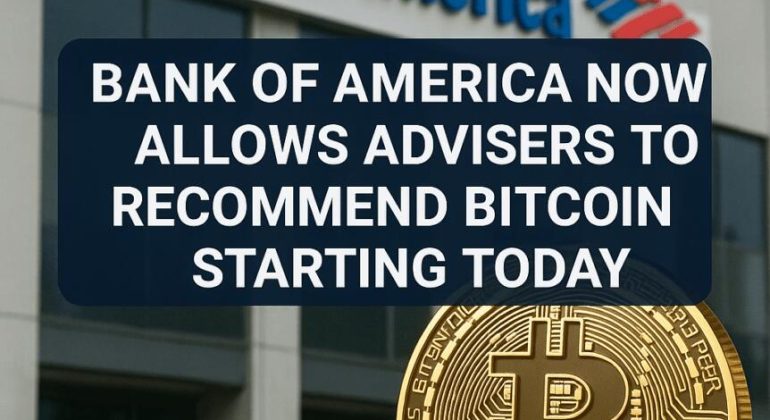 Bank Of America Now Allows Advisers To Recommend Bitcoin Starting Today