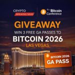 Win 3 Free Ga Passes To Bitcoin 2026 In Las Vegas With Cryptobreaking