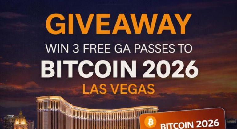 Win 3 Free Ga Passes To Bitcoin 2026 In Las Vegas With Cryptobreaking