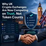 Why Uk Crypto Exchanges Are Now Competing On Trust, Not Token Counts